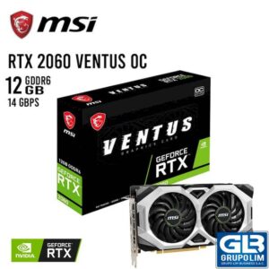 TARJETA DE VIDEO MSI RTX 2060 VENTUS OC 12GB GDDR6 (RTX2060-VENTUS-12G-OC) 192 BITS HDMI 3DP